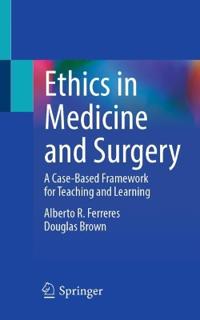 Ethics in Medicine and Surgery
