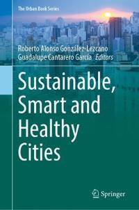 Sustainable, Smart and Healthy Cities