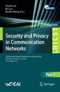 Security and Privacy in Communication Networks
