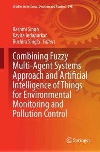 Combining Fuzzy Multi-Agent Systems Approach and Artificial Intelligence of Things for Environmental Monitoring and Pollution Control