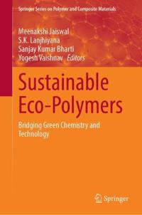 Sustainable Eco-Polymers