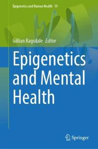 Epigenetics and Mental Health