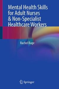 Mental Health Skills for Adult Nurses & Non-Specialist Healthcare Workers
