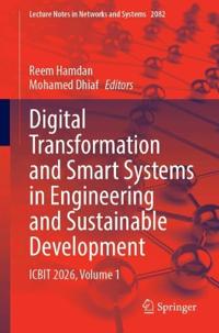Digital Transformation and Smart Systems in Engineering and Sustainable Development