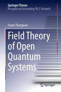 Field Theory of Open Quantum Systems