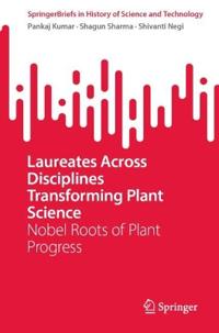 Laureates Across Disciplines Transforming Plant Science