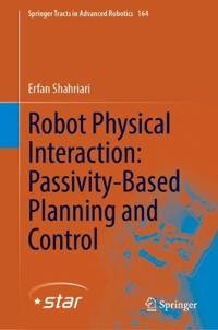Robot Physical Interaction: Passivity-Based Planning and Control