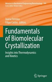 Fundamentals of Biomolecular Crystallization
