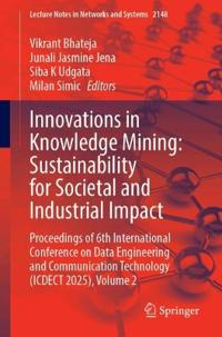 Innovations in Knowledge Mining: Sustainability for Societal and Industrial Impact