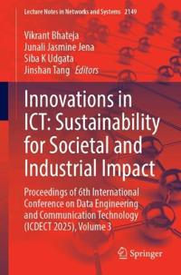 Innovations in ICT: Sustainability for Societal and Industrial Impact