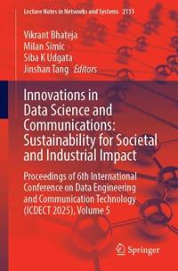 Innovations in Data Science and Communications: Sustainability for Societal and Industrial Impact