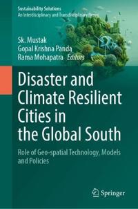 Disaster and Climate Resilient Cities in the Global South