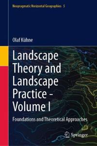 Landscape Theory and Landscape Practice - Volume I