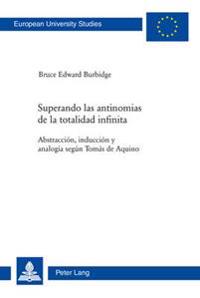 Superando Las Antinomias de la Totalidad Infinita