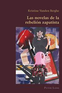 Las Novelas de la Rebelión Zapatista
