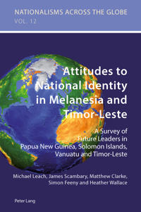 Attitudes to National Identity in Melanesia and Timor-Leste