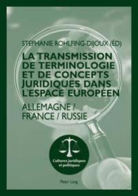 La transmission de terminologie et de concepts juridiques dans l'espace européen