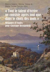 « Tout Le Talent d'Écrire Ne Consiste Après Tout Que Dans Le Choix Des Mots »