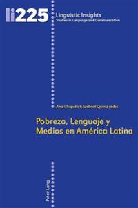 Pobreza, Lenguaje y Medios en América Latina