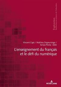 L'Enseignement Du Français Et Le Défi Du Numérique