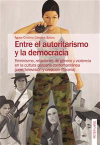 Entre el autoritarismo y la democracia
