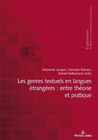 Les Genres Textuels En Langues Étrangères: Entre Théorie Et Pratique