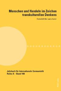 Menschen und Handeln im Zeichen transkulturellen Denkens