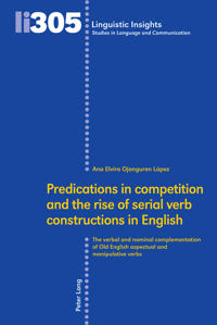 Predications in competition and the rise of serial verb constructions in English