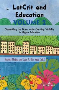 LatCrit and Education Volume 2