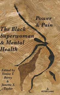 Bokomslag för "The Black Superwoman & Mental Health"