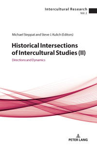Historical Intersections of Intercultural Studies (ll)
