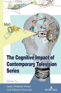 Bokomslag för "The Cognitive Impact of Contemporary Television Series"