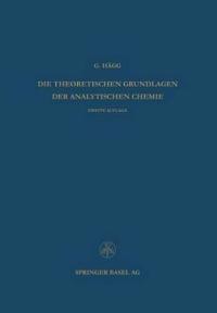 Die Theoretischen Grundlagen der Analytischen Chemie