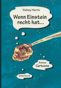Wenn Einstein recht hat…