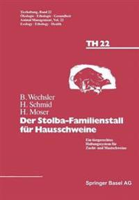 Der Stolba-Familienstall für Hausschweine