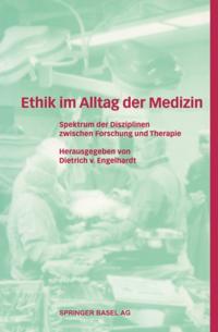 Ethik im Alltag der Medizin