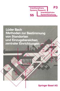 Methoden zur Bestimmung von Standorten und Einzugsbereichen zentraler Einrichtungen