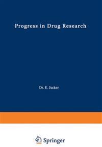 Progress in Drug Research / Fortschritte der Arzneimittelforschung / Progrès des recherches pharmaceutiques
