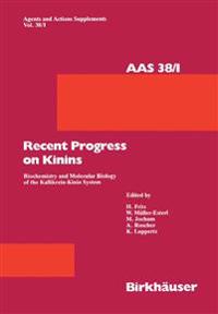 Recent Progress on Kinins