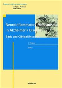 Neuroinflammatory Mechanisms in Alzheimer’s Disease
