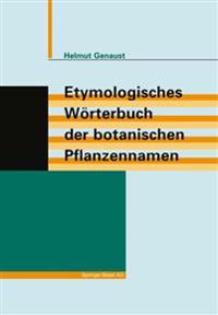 Bokomslag för "Etymologisches Wörterbuch der botanischen Pflanzennamen"