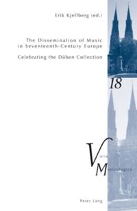 Dissemination of Music in Seventeenth-century Europe