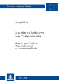 La carrière du Bodhisattva dans l’Avata?saka-sutra