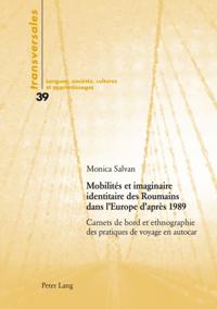 Mobilités et imaginaire identitaire des Roumains dans l’Europe d’après 1989
