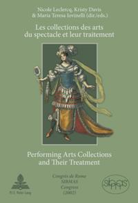 Collections des Arts du Spectacle et Leur Traitement Performing Arts Collections and Their Treatment