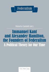 Immanuel Kant and Alexander Hamilton, the Founders of Federalism