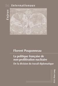 La politique française de non-prolifération nucléaire