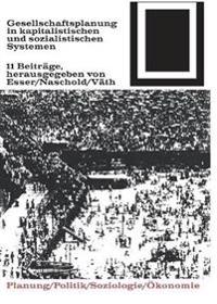 Gesellschaftsplanung in kapitalistischen und sozialistischen Systemen