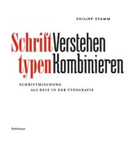 Schrifttypen – Verstehen Kombinieren