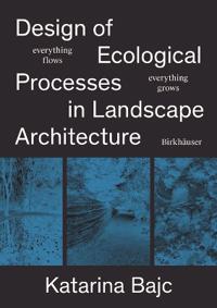 Ecological Processes in Landscape Architecture